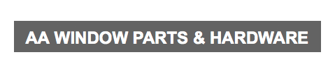 AA Window Parts and Hardware